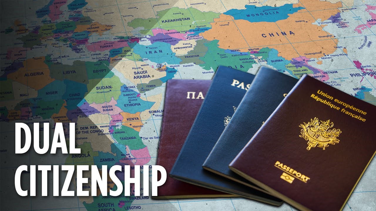 Dual Citizenship - Through Birth & Investment Programs